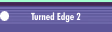 Turned Edge 2
